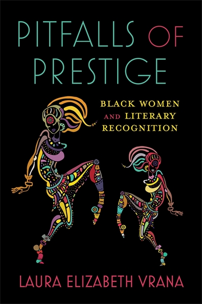 Pitfalls of Prestige: Black Women and Literary Recognition book cover