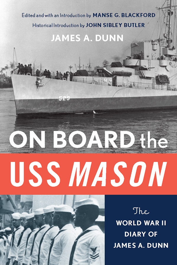 On Board the USS Mason: The World War II Diary of James A. Dunn cover