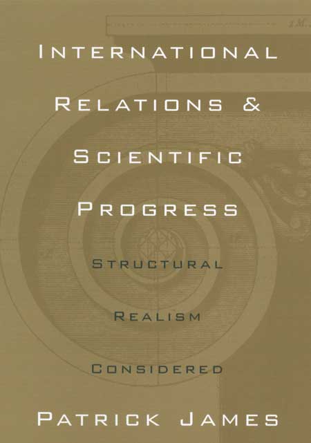International Relations and Scientific Progress: Structural Realism Reconsidered cover