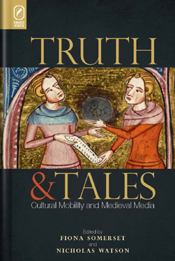 Truth and Tales: Cultural Mobility and Medieval Media cover