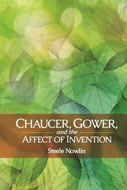 Chaucer, Gower, and the Affect of Invention cover
