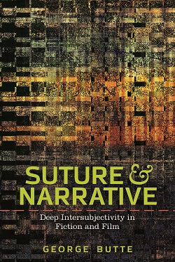 Suture and Narrative: Deep Intersubjectivity in Fiction and Film cover