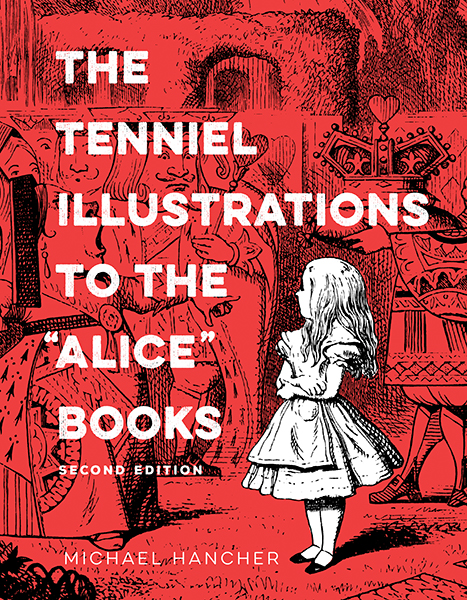 The Tenniel Illustrations to the “Alice” Books, Second Edition cover