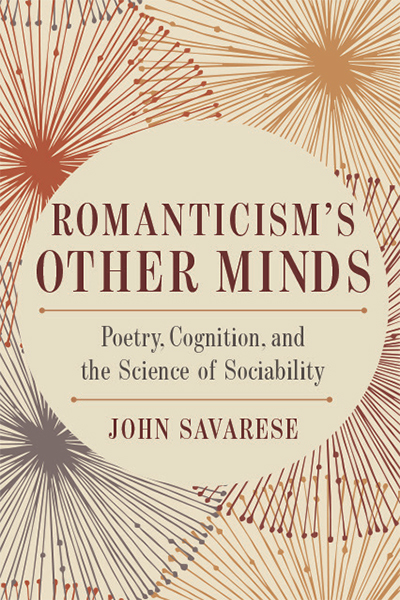Romanticism’s Other Minds: Poetry, Cognition, and the Science of Sociability cover
