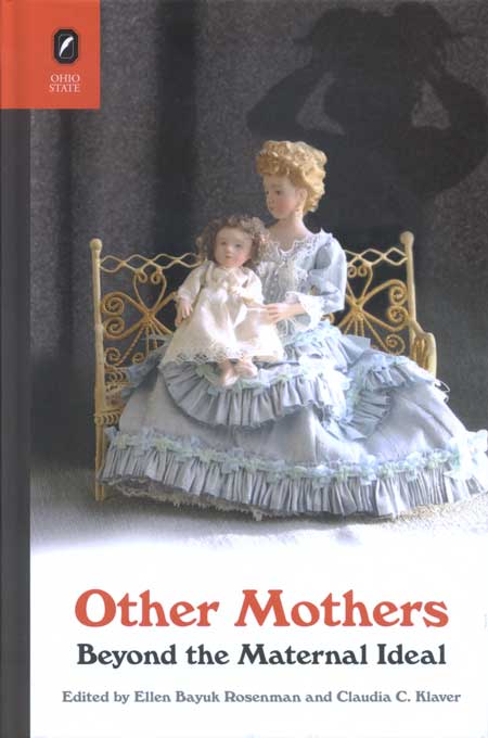 Other Mothers: Beyond the Maternal Ideal cover