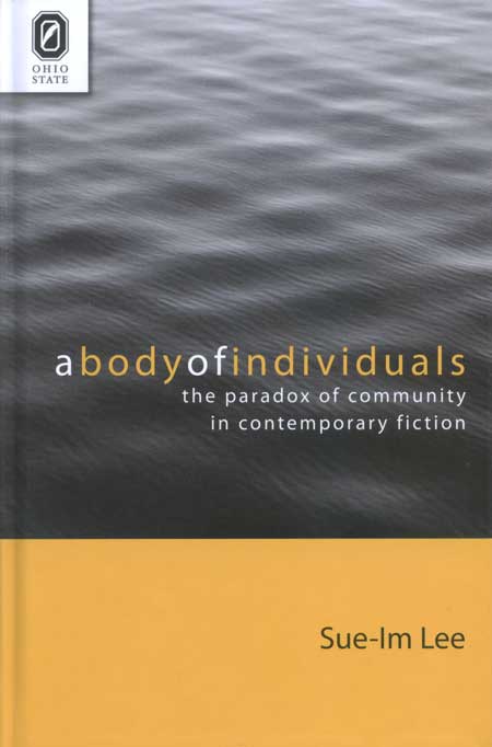 A Body of Individuals: The Paradox of Community in Contemporary Fiction cover