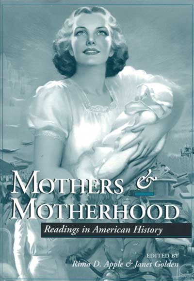 Mothers and Motherhood: Readings in American History cover