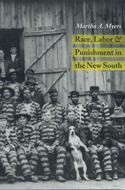 Race, Labor, and Punishment in the New South cover