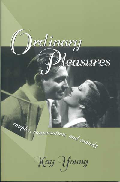 Ordinary Pleasures: Couples, Conversation, and Comedy cover