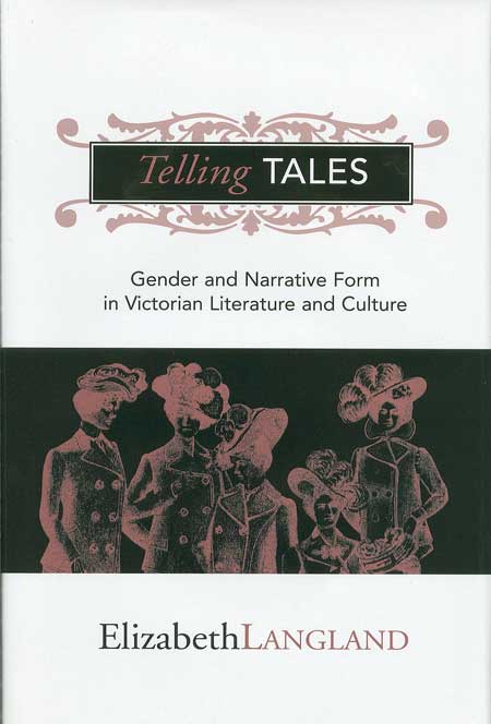 Telling Tales: Gender and Narrative Form in Victorian Literature and Culture cover