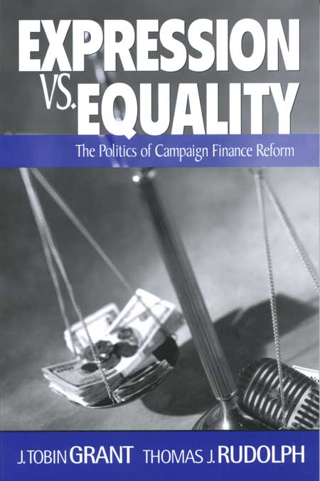 Expression vs. Equality: The Politics of Campaign Finance Reform cover