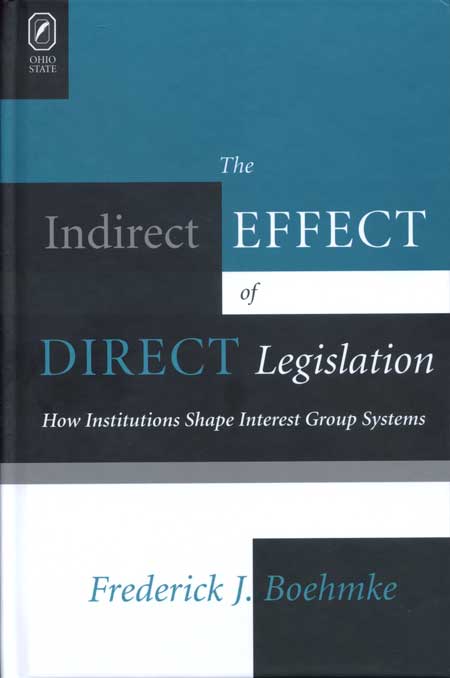 The Indirect Effect of Direct Legislation: How Institutions Shape Interest Group Systems cover