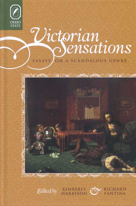 Victorian Sensations: Essays on a Scandalous Genre cover