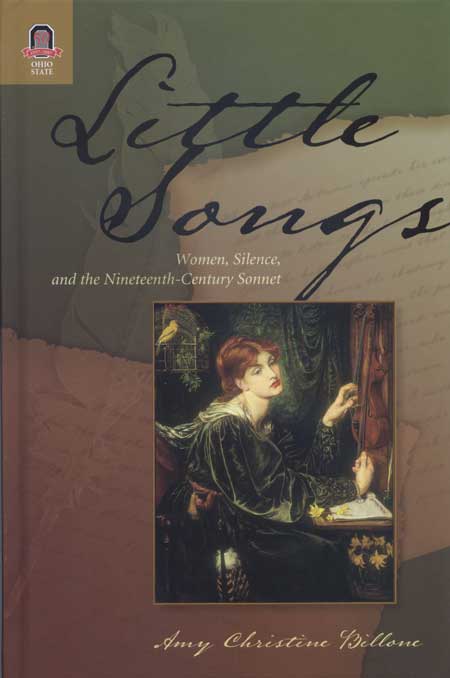 Little Songs: Women, Silence, and the Nineteenth-Century Sonnet cover