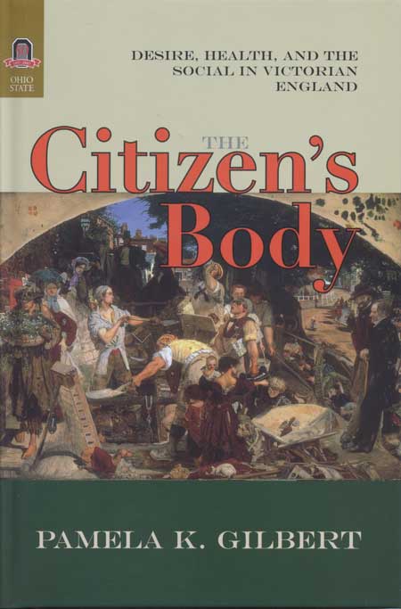 The Citizen’s Body: Desire, Health, and the Social in Victorian England cover