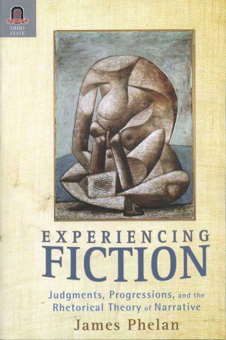 Experiencing Fiction: Judgments, Progressions, and the Rhetorical Theory of Narrative cover