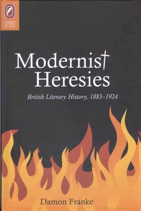 Modernist Heresies: British Literary History, 1883–1924 cover