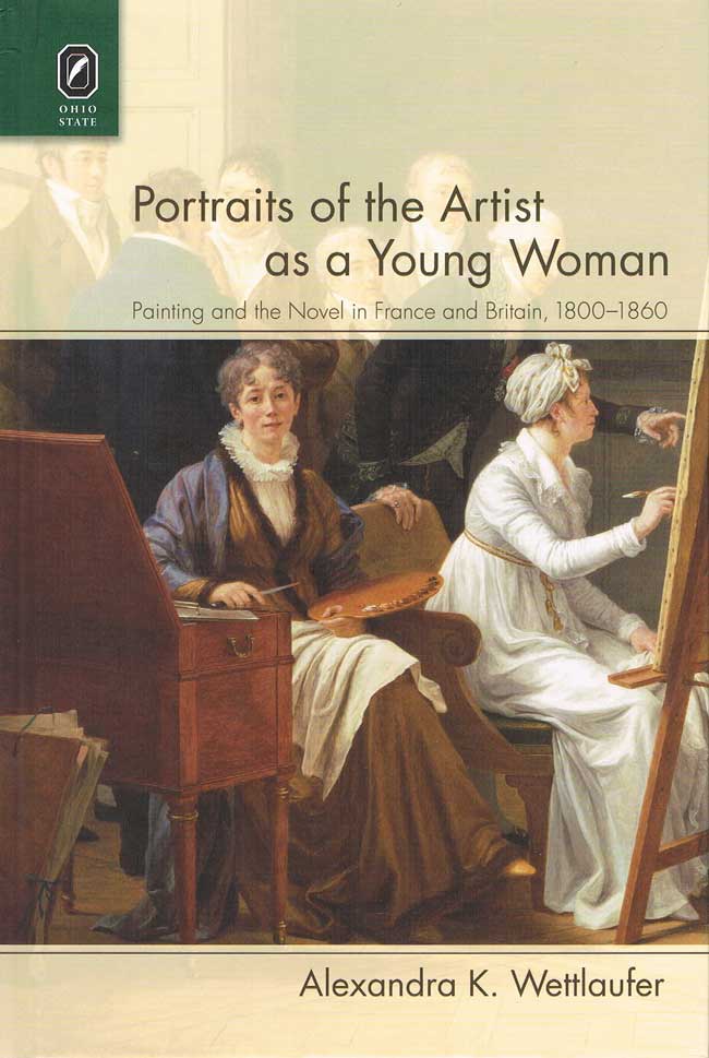 Portraits of the Artist as a Young Woman: Painting and the Novel in France and Britain, 1800–1860 cover