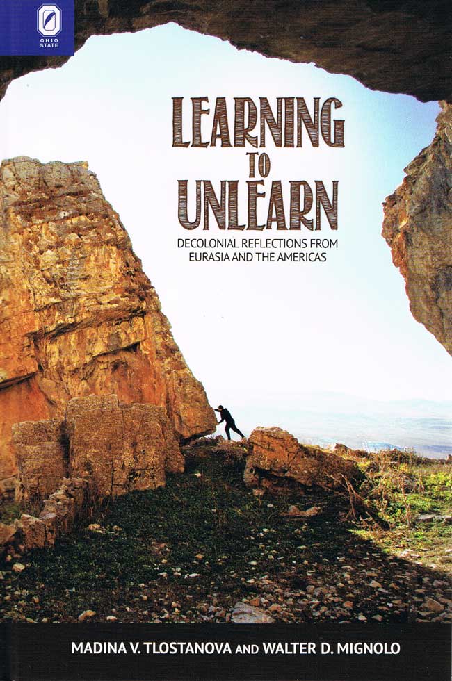 Learning to Unlearn: Decolonial Reflections from Eurasia and the Americas cover