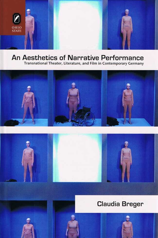 An Aesthetics of Narrative Performance: Transnational Theater, Literature, and Film in Contemporary Germany cover