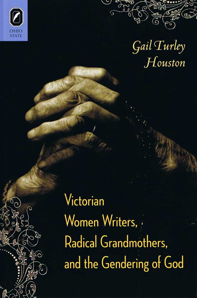 Victorian Women Writers, Radical Grandmothers, and the Gendering of God cover