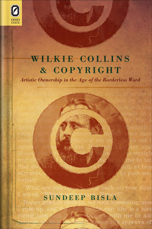 Wilkie Collins and Copyright: Artistic Ownership in the Age of the Borderless Word cover