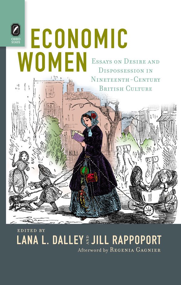 Economic Women: Essays on Desire and Dispossession in Nineteenth-Century British Culture cover