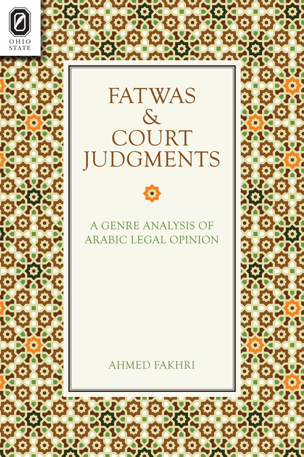 Fatwas and Court Judgments: A Genre Analysis of Arabic Legal Opinion cover
