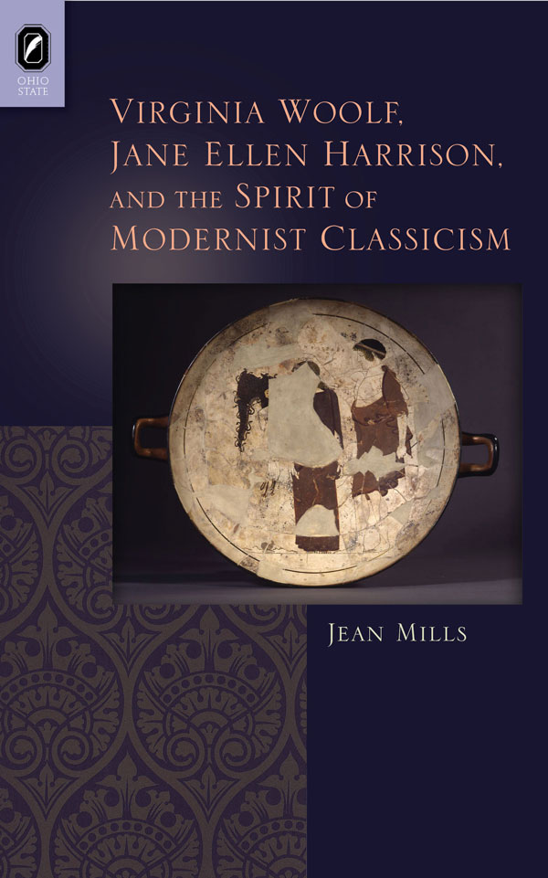Virginia Woolf, Jane Ellen Harrison, and the Spirit of Modernist Classicism cover