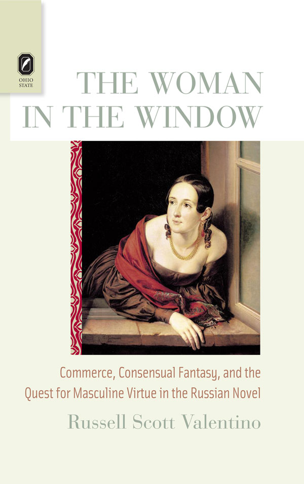The Woman in the Window: Commerce, Consensual Fantasy, and the Quest for Masculine Virtue in the Russian Novel cover