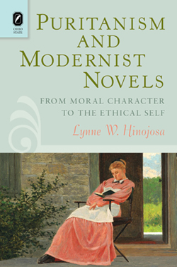 Puritanism and Modernist Novels: From Moral Character to the Ethical Self cover