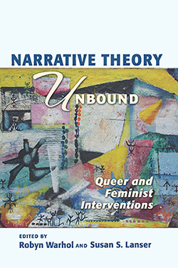Narrative Theory Unbound: Queer and Feminist Interventions cover