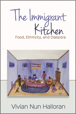 The Immigrant Kitchen: Food, Ethnicity, and Diaspora cover