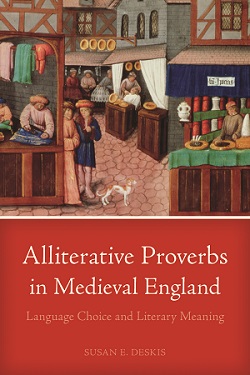Alliterative Proverbs in Medieval England: Language Choice and Literary Meaning cover