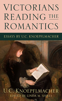 Victorians Reading the Romantics: Essays by U. C. Knoepflmacher cover