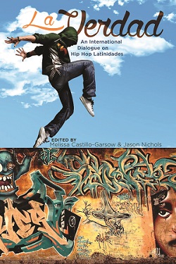 La Verdad: An International Dialogue on Hip Hop Latinidades cover
