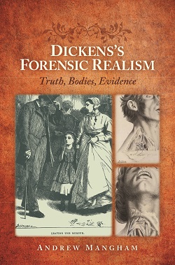Dickens’s Forensic Realism: Truth, Bodies, Evidence cover