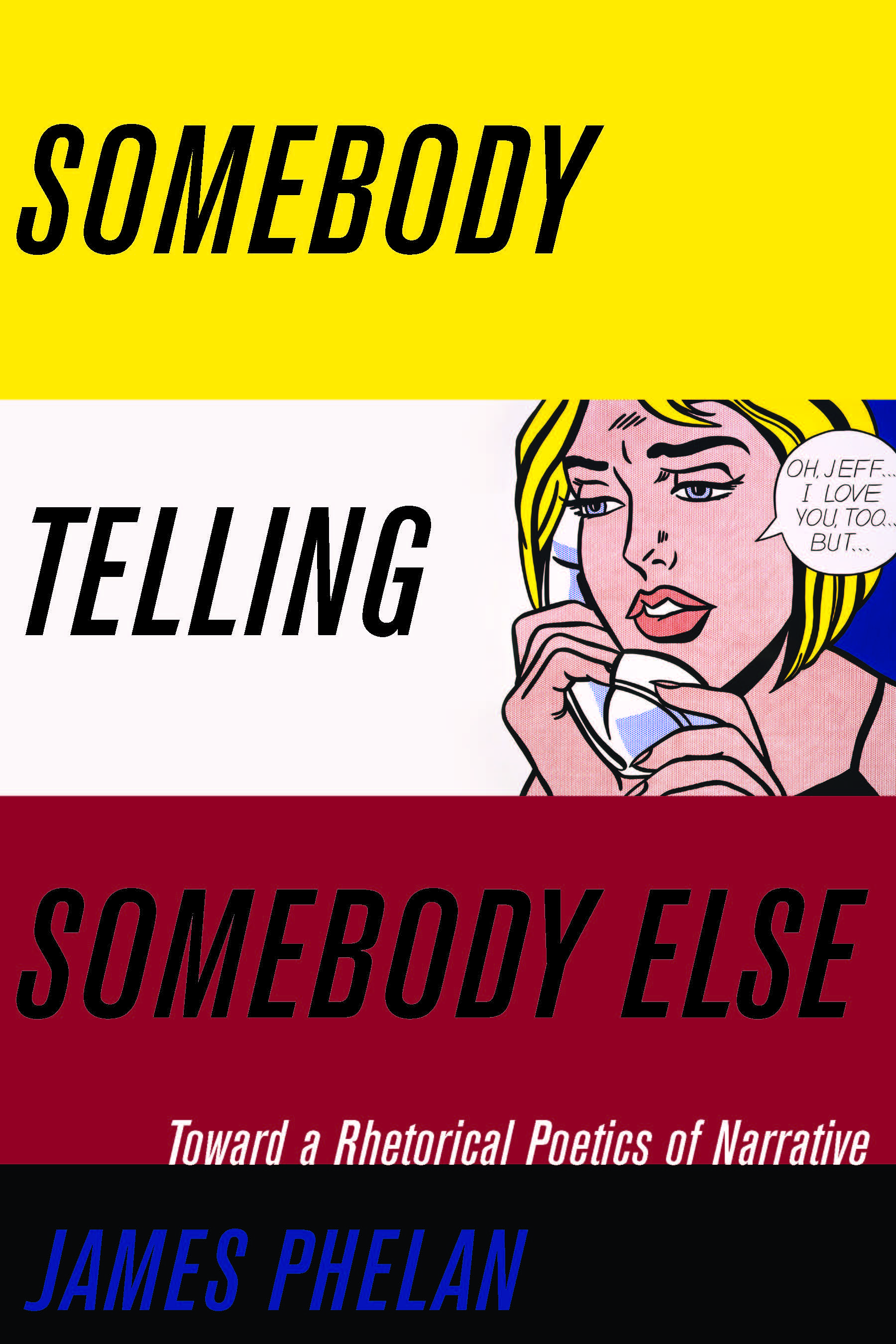 Somebody Telling Somebody Else: A Rhetorical Poetics of Narrative cover
