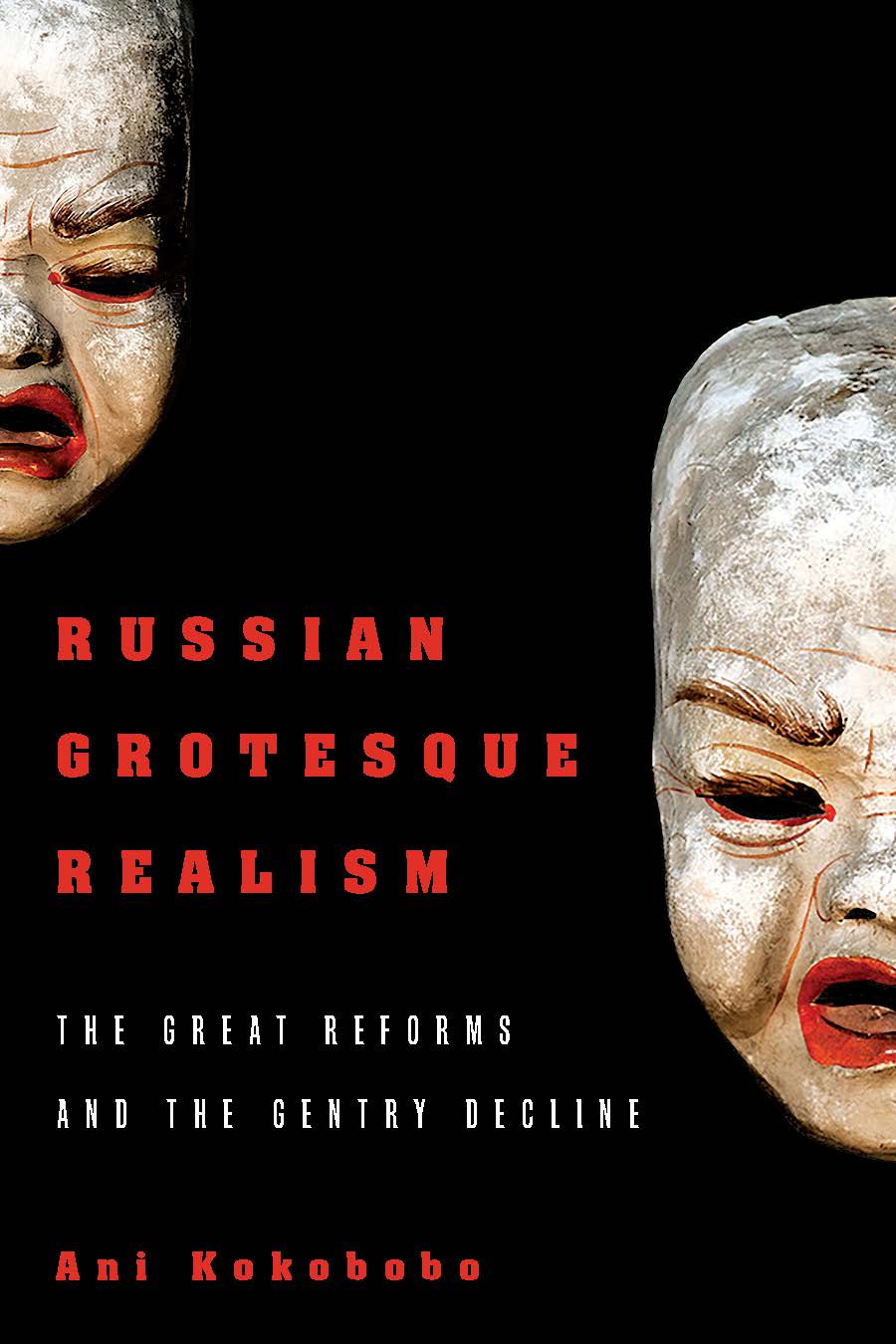 Russian Grotesque Realism: The Great Reforms and the Gentry Decline cover