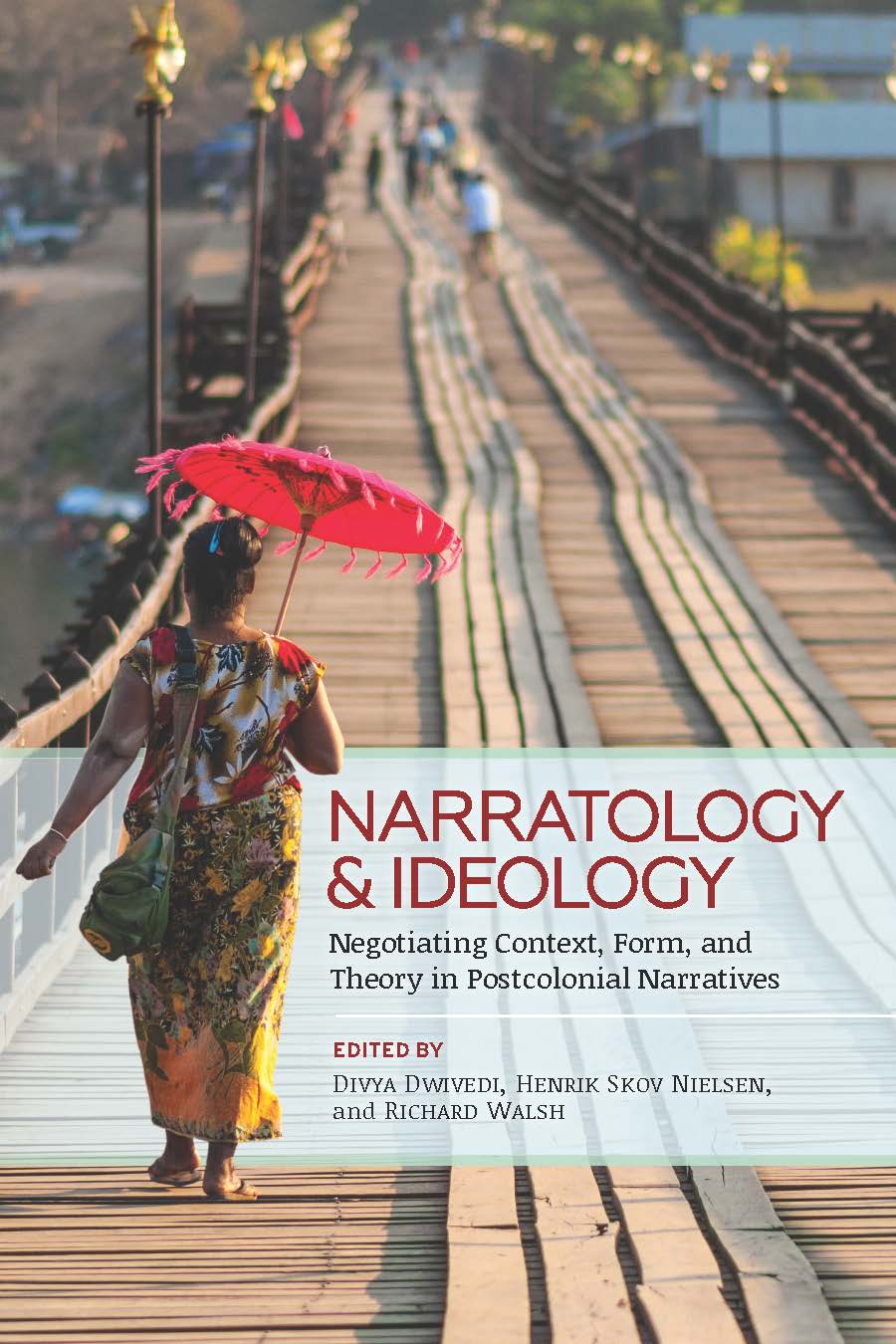 Narratology and Ideology: Negotiating Context, Form, and Theory in Postcolonial Narratives cover