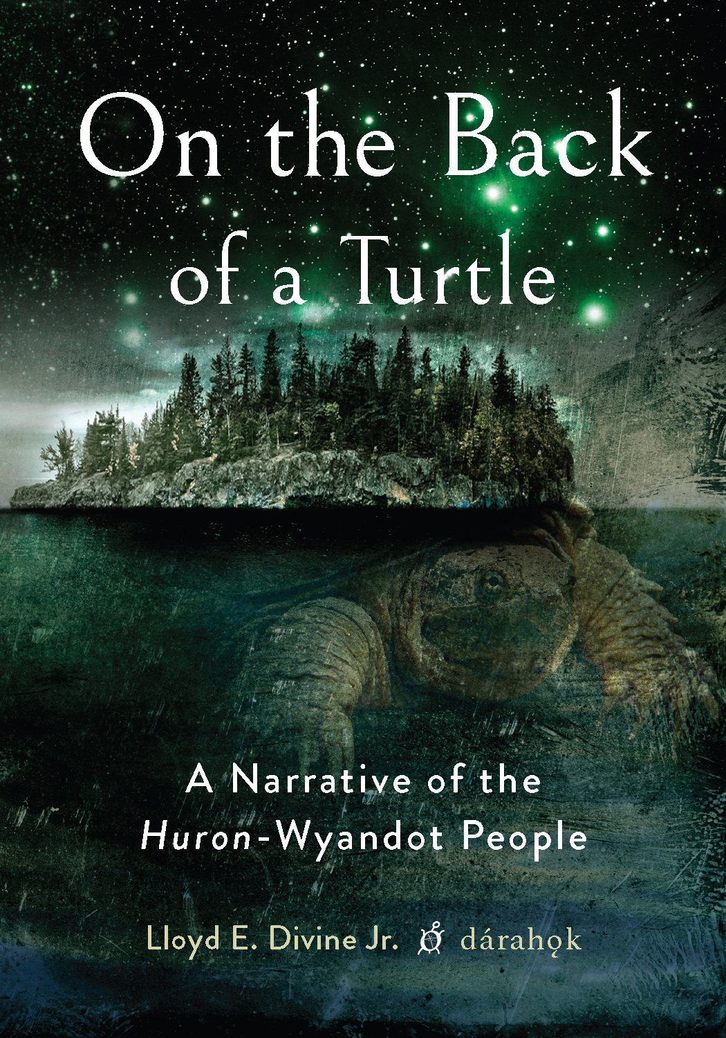 On the Back of a Turtle: A Narrative of the Huron-Wyandot People