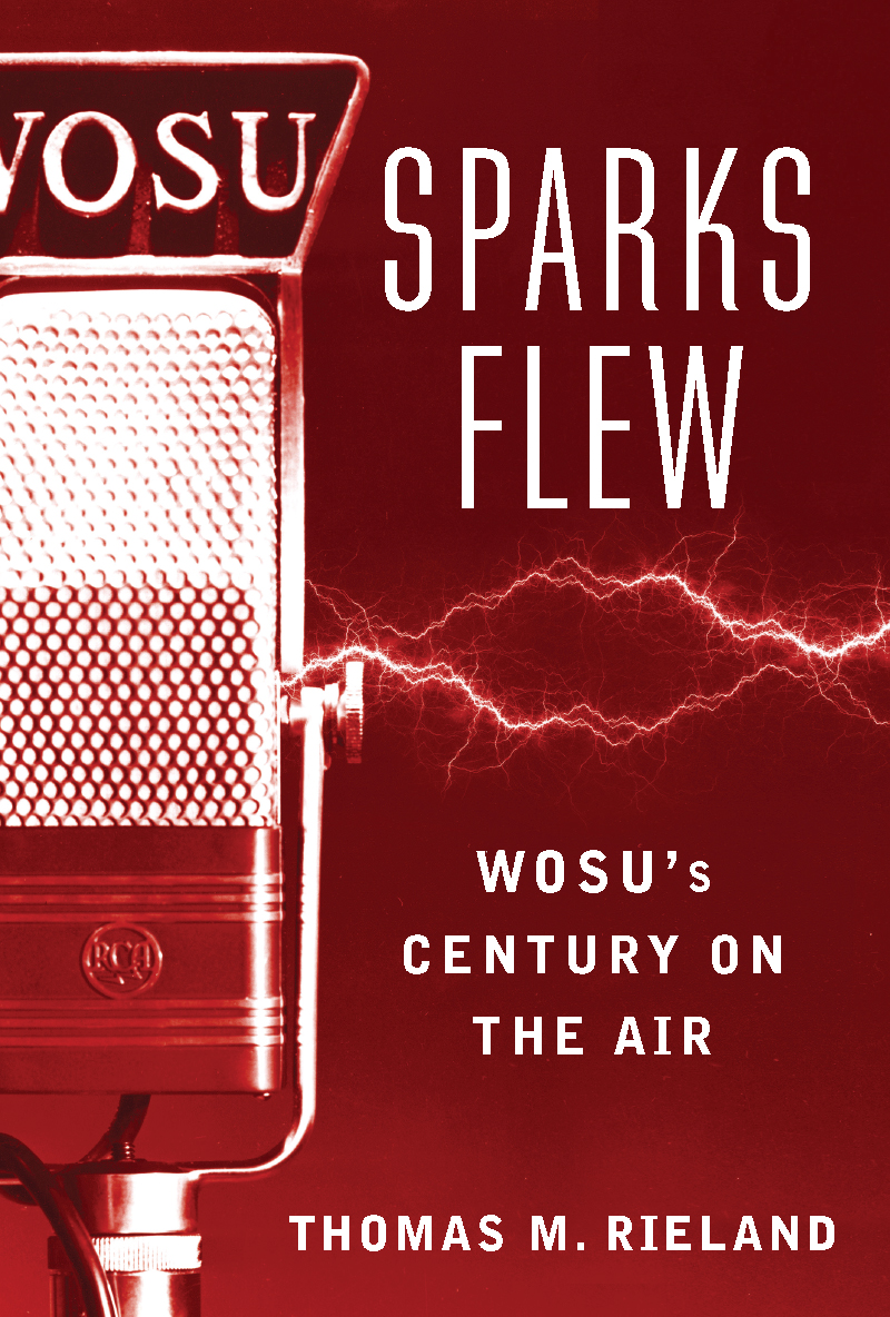 Sparks Flew: WOSU’s Century on the Air cover
