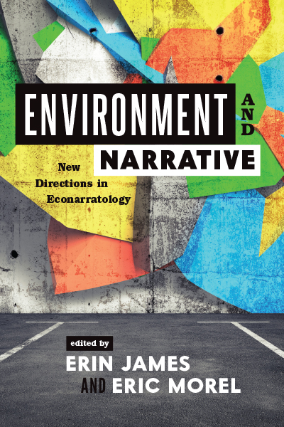 Environment and Narrative: New Directions in Econarratology cover