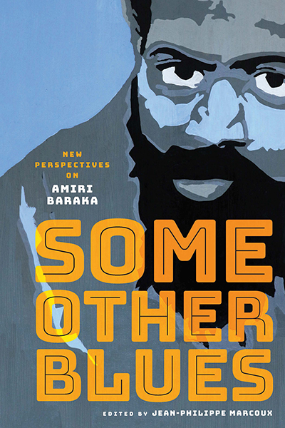 Some Other Blues: New Perspectives on Amiri Baraka cover