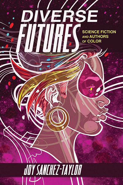 Diverse Futures: Science Fiction and Authors of Color cover