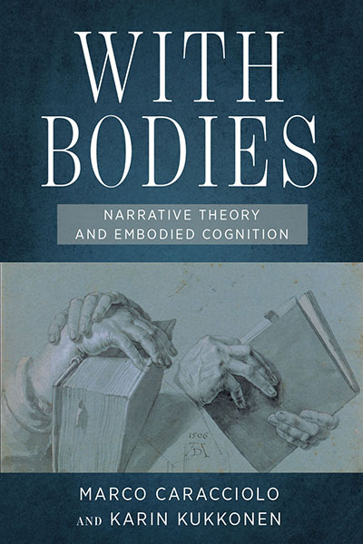 With Bodies: Narrative Theory and Embodied Cognition cover