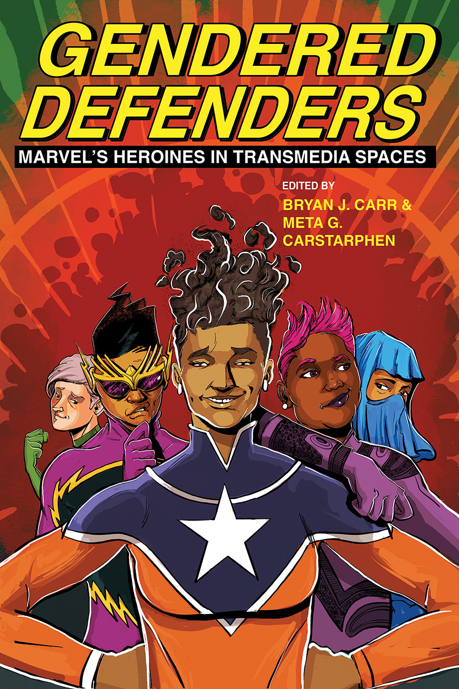Gendered Defenders: Marvel’s Heroines in Transmedia Spaces cover