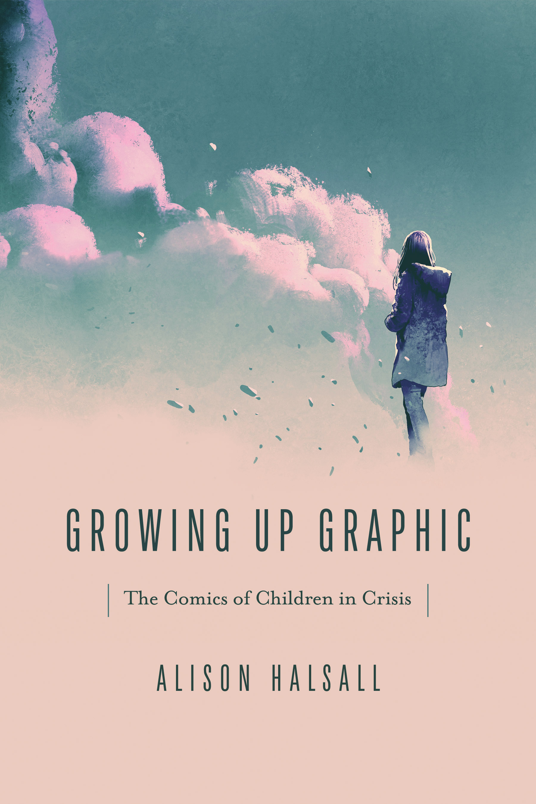 Front cover of Growing Up Graphic: The Comics of Children in Crisis by Alison Halsall, featuring a young girl in a blue coat, facing away from the viewer, standing against a backdrop of pink and blue puffy clouds.
