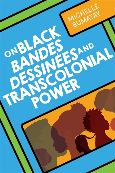 On Black Bandes Dessinées and Transcolonial Power cover