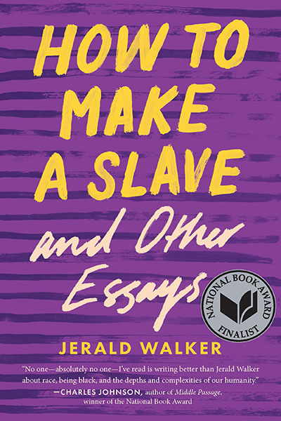How to Make a Slave and Other Essays book cover
